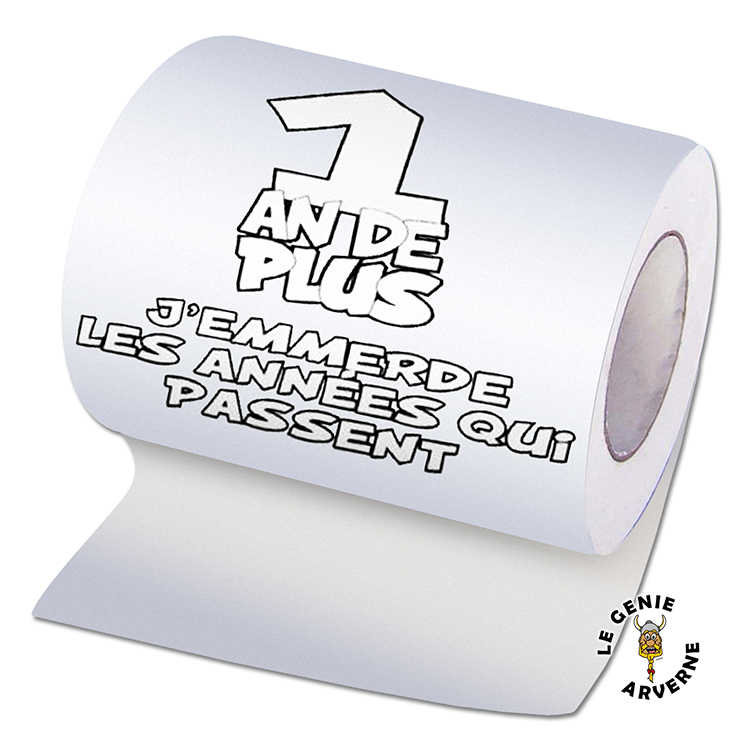 PAPIER TOILETTE HUMORISTIQUE 1 AN DE PLUS